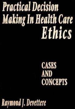 Paperback Practical Decision Making in Health Care Ethics: Cases and Book