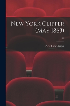 Paperback New York Clipper (May 1863); 11 Book