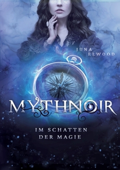 Paperback Mythnoir: Im Schatten der Magie [German] Book
