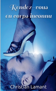 Paperback Rendez-vous en corps inconnu [French] Book