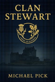 Clan Stewart: Band 14 aus der Reihe Schottische Geschichte (German Edition)