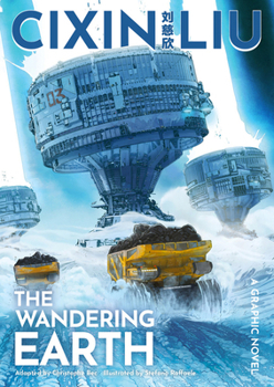 Paperback Cixin Liu's the Wandering Earth: A Graphic Novel Book