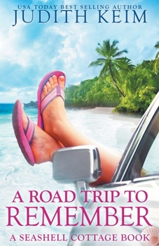 A Road Trip to Remember - Book #4 of the Seashell Cottage