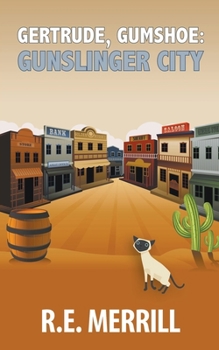 Paperback Gertrude, Gumshoe: Gunslinger City Book
