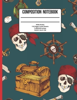 Composition Notebook Wide Ruled: Pirate 110 Pages