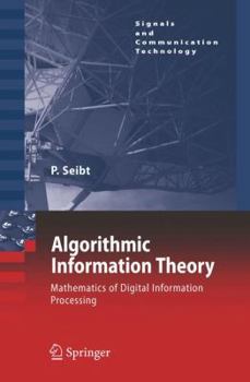 Paperback Algorithmic Information Theory: Mathematics of Digital Information Processing Book