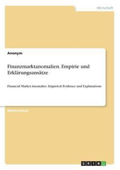 Paperback Finanzmarktanomalien. Empirie und Erklärungsansätze: Financial Market Anomalies. Empirical Evidence and Explanations [German] Book