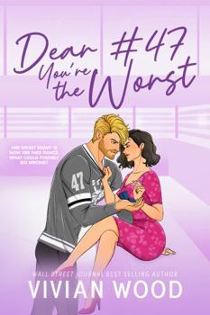 Dear #47, You're the Worst: A Seattle Havoc Hockey Romance