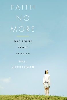 Paperback Faith No More: Why People Reject Religion Book