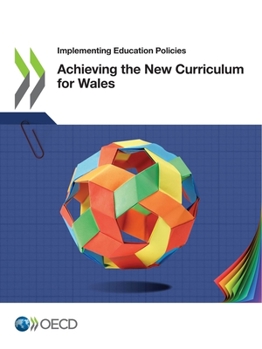 Paperback Achieving the New Curriculum for Wales Book