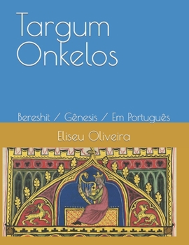Paperback Targum Onkelos: Bereshit / Gênesis / Em Português [Portuguese] Book