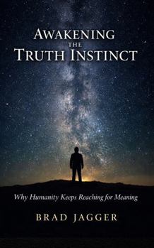 Awakening The Truth Instinct