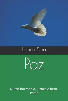 Paperback Paz: Nutrir harmonia, justiça e bem-estar [Portuguese] Book