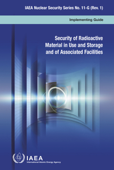 Paperback Security of Radioactive Material in Use and Storage and of Associated Facilities Book