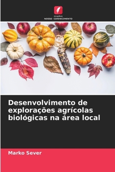 Paperback Desenvolvimento de explorações agrícolas biológicas na área local [Portuguese] Book
