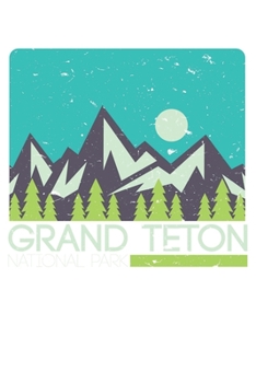 Grand Teton Vintage Retro: College Ruled Grand Teton Vintage Retro  / Journal Gift - Large ( 6 x 9 inches ) - 120 Pages || Softcover