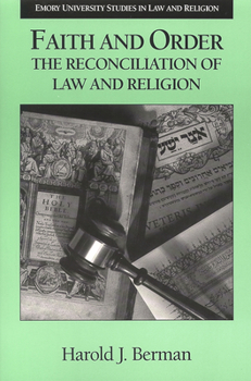 Paperback Faith and Order: The Reconciliation of Law and Religion Book