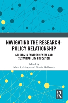 Hardcover Navigating the Research-Policy Relationship: Studies in Environmental and Sustainability Education Book