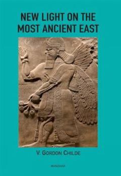 New Light on the Most Ancient East