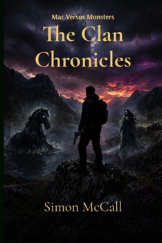 Paperback The Clan Chronicles: Mac Versus Monsters Book