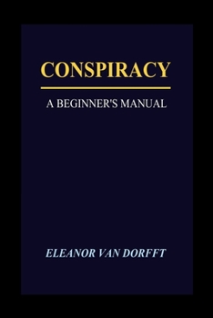 Paperback Conspiracy: A Beginner's Manual Book