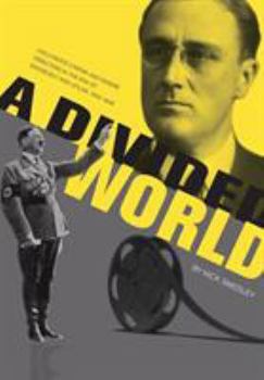 Paperback A Divided World: Hollywood Cinema and Emigr? Directors in the Era of Roosevelt and Hitler, 1933-1948 Book