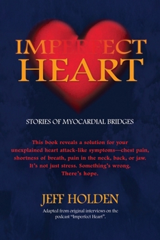 Imperfect Heart: Stories of Myocardial Bridges