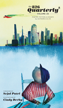 Paperback The 826 Quarterly, Volume 26 Book