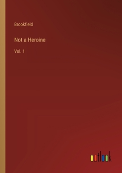 Paperback Not a Heroine: Vol. 1 Book