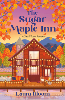 Paperback The Sugar Maple Inn: A Small-Town Romance Book