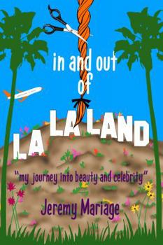 Paperback In and out of La La Land: My Journey into Beauty and Celebrity Book