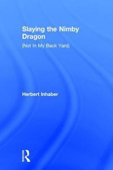 Hardcover Slaying the Nimby Dragon Book