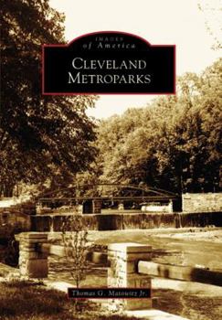 Cleveland Metroparks (Images of America: Ohio) - Book  of the Images of America: Ohio