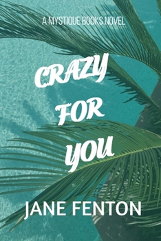 Paperback Crazy for You: A Mystique Books Novel Book
