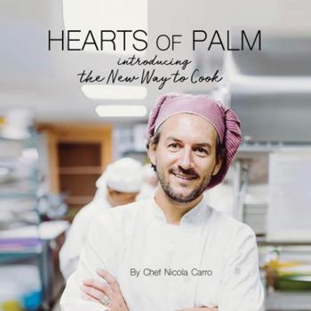 Perfect Paperback Hearts of Palm Introducing the New Way to Cook Book