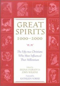 Hardcover Great Spirits 1000-2000: The Fifty-Two Christians Who Most Influenced Their Millennium Book