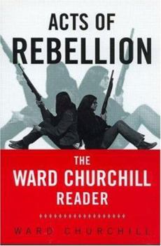 Paperback Acts of Rebellion: The Ward Churchill Reader Book