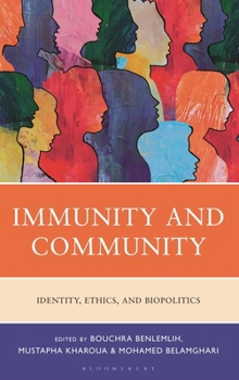 Hardcover Immunity and Community: Identity, Ethics, and Biopolitics Book