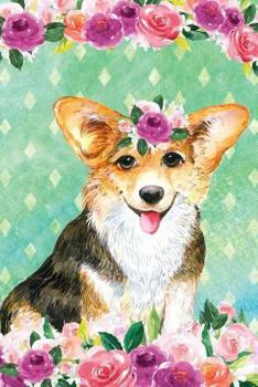 Bullet Journal Notebook For Dog Lovers Corgi In Flowers 2: 162 Numbered Pages With 150 Dot Grid Pages, 6 Index Pages and 2 Key Pages For Journaling, ... To Carry Size. (Handy Dot Journal) (Volume 1)