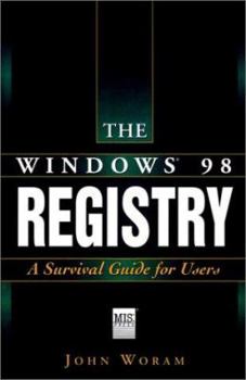 Paperback The Windows? 98 Registry: A Survival Guide for Users Book