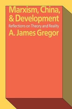 Paperback Marxism, China, and Development: Reflections on Theory and Reality Book