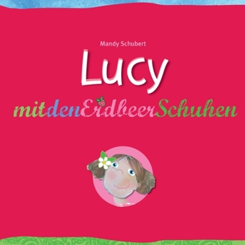 Paperback Lucy mit den Erdbeerschuhen [German] Book