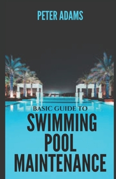 Paperback Basic Guide To Swimming Pool Maintenance Book