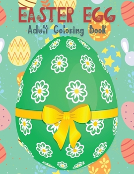 Paperback Easter Egg Coloring Book for Adults: Beautiful Collection with More Than 65 Unique Designs to Color Book