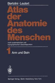 Paperback Atlas Der Anatomie Des Menschen: Nach Systematischen Und Topographischen Gesichtspunkten Band 1: Arm Und Bein [German] Book