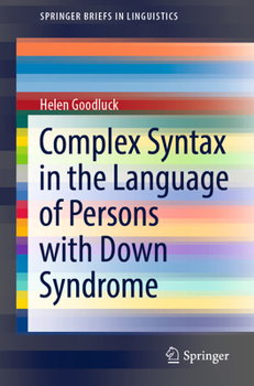 Paperback Complex Syntax in the Language of Persons with Down Syndrome Book