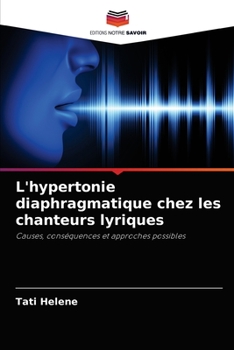 Paperback L'hypertonie diaphragmatique chez les chanteurs lyriques [French] Book