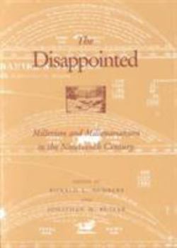 Paperback The Disappointed: Millerism Millerarianism Book