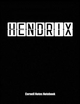 Cornell Notes Notebook: Cornell Note Paper Notebook. Blank Books for College Students. Large College Ruled Medium Lined Journal Note Taking System for School and University. Personalized Name: Hendrix