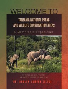 Paperback Welcome to Tanzania National Park: A Memorable Experience Book